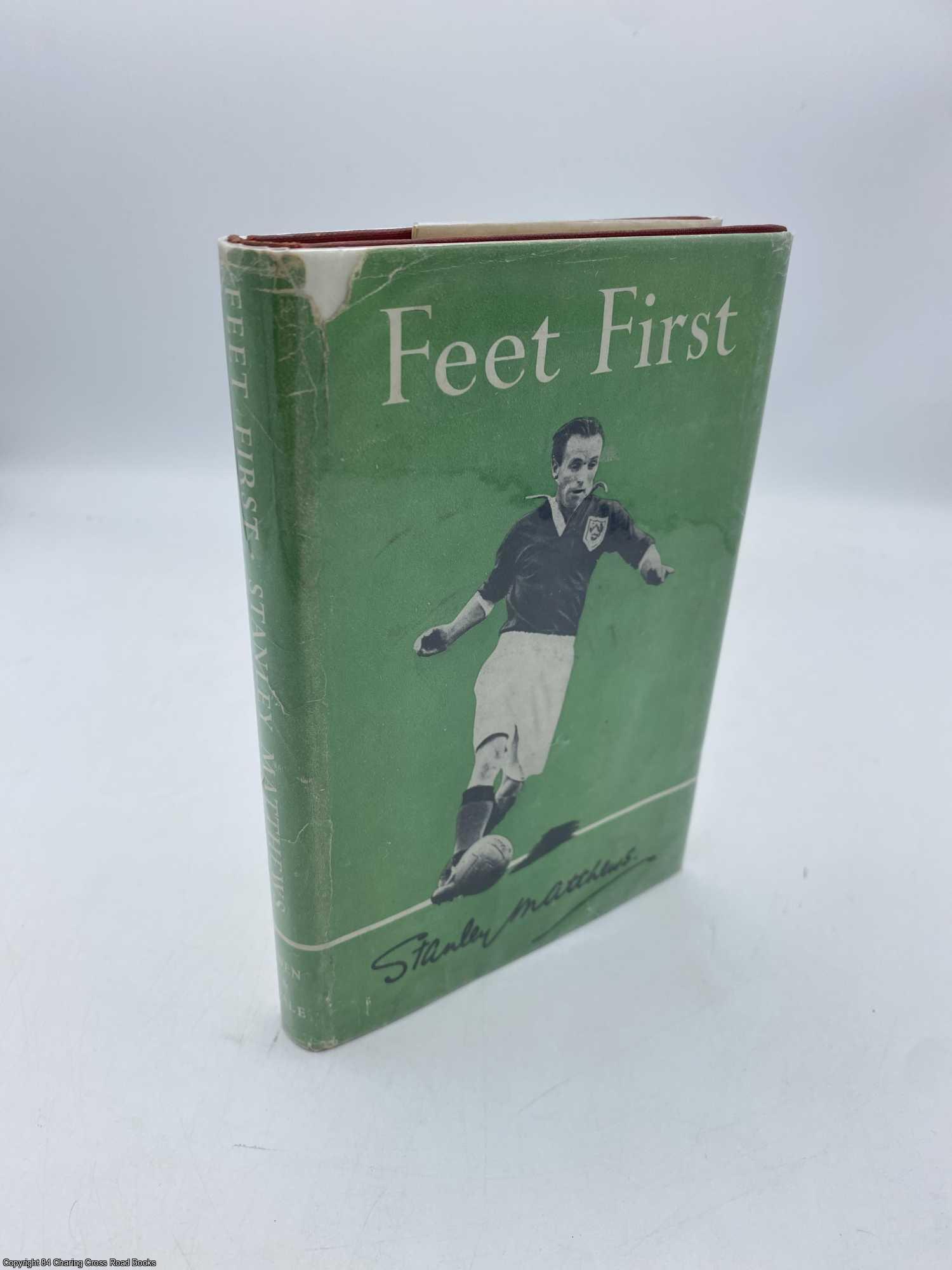Matthews, Stanley - Feet First