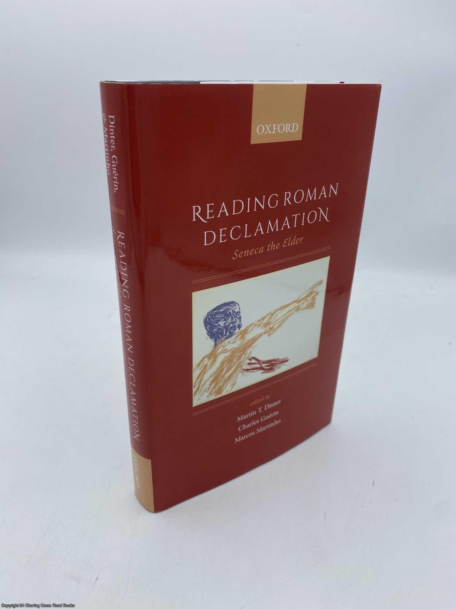 Dinter, Martin T. - Reading Roman Declamation Seneca the Elder