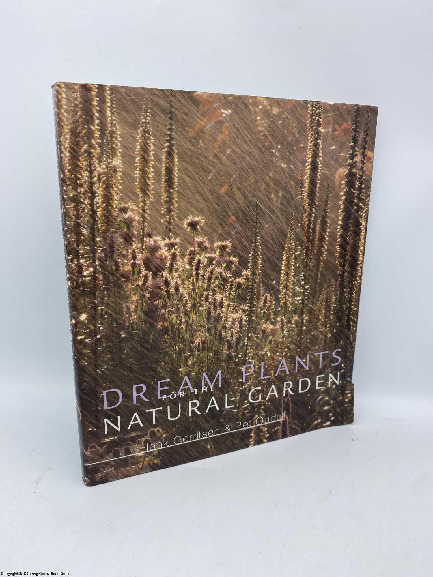 Gerritsen, Henk; Oudolf, Piet - Dream Plants for the Natural Garden
