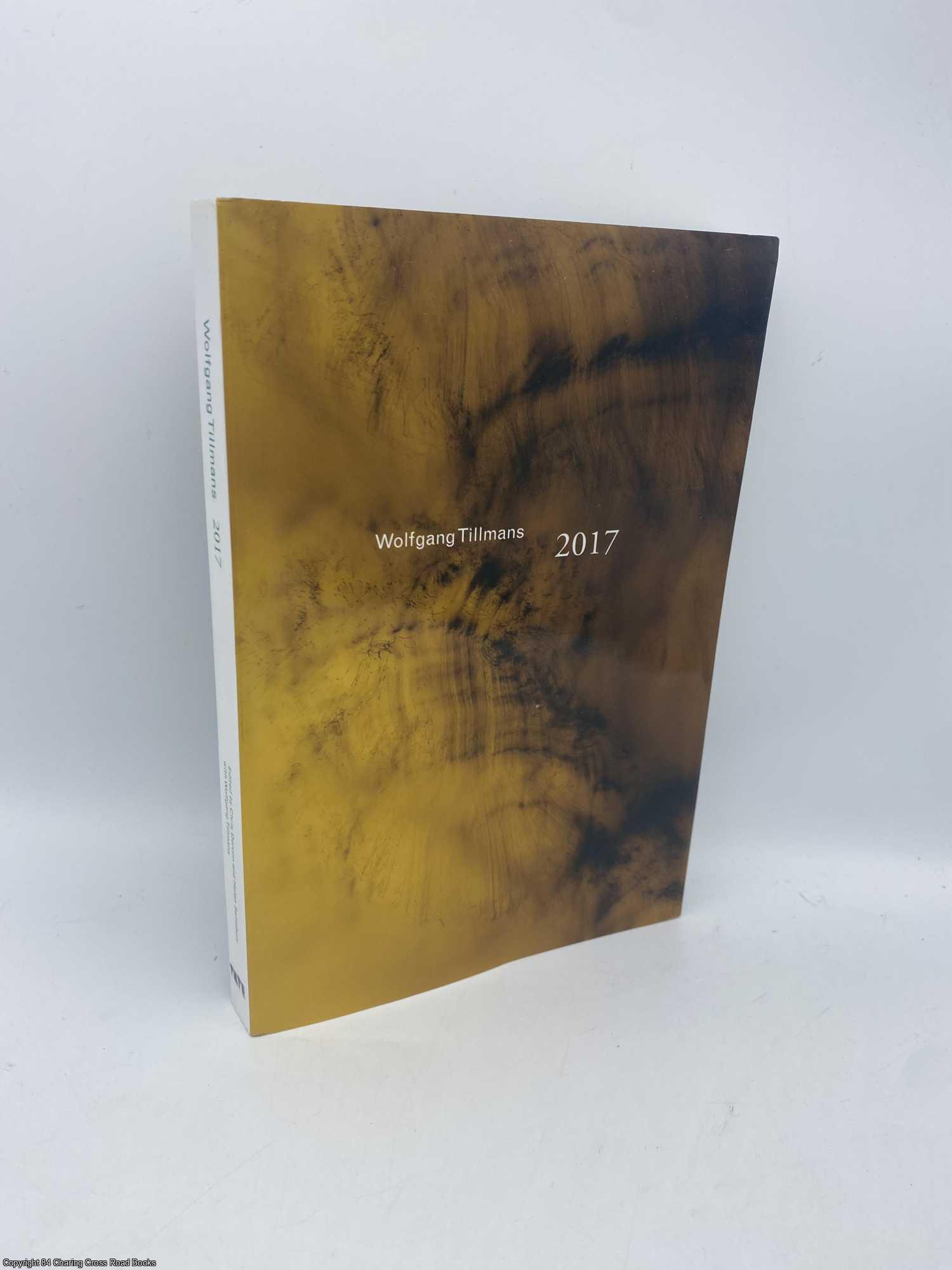 Dercon, Chris; Tillmans, Wolfgang - Wolfgang Tillmans 2017