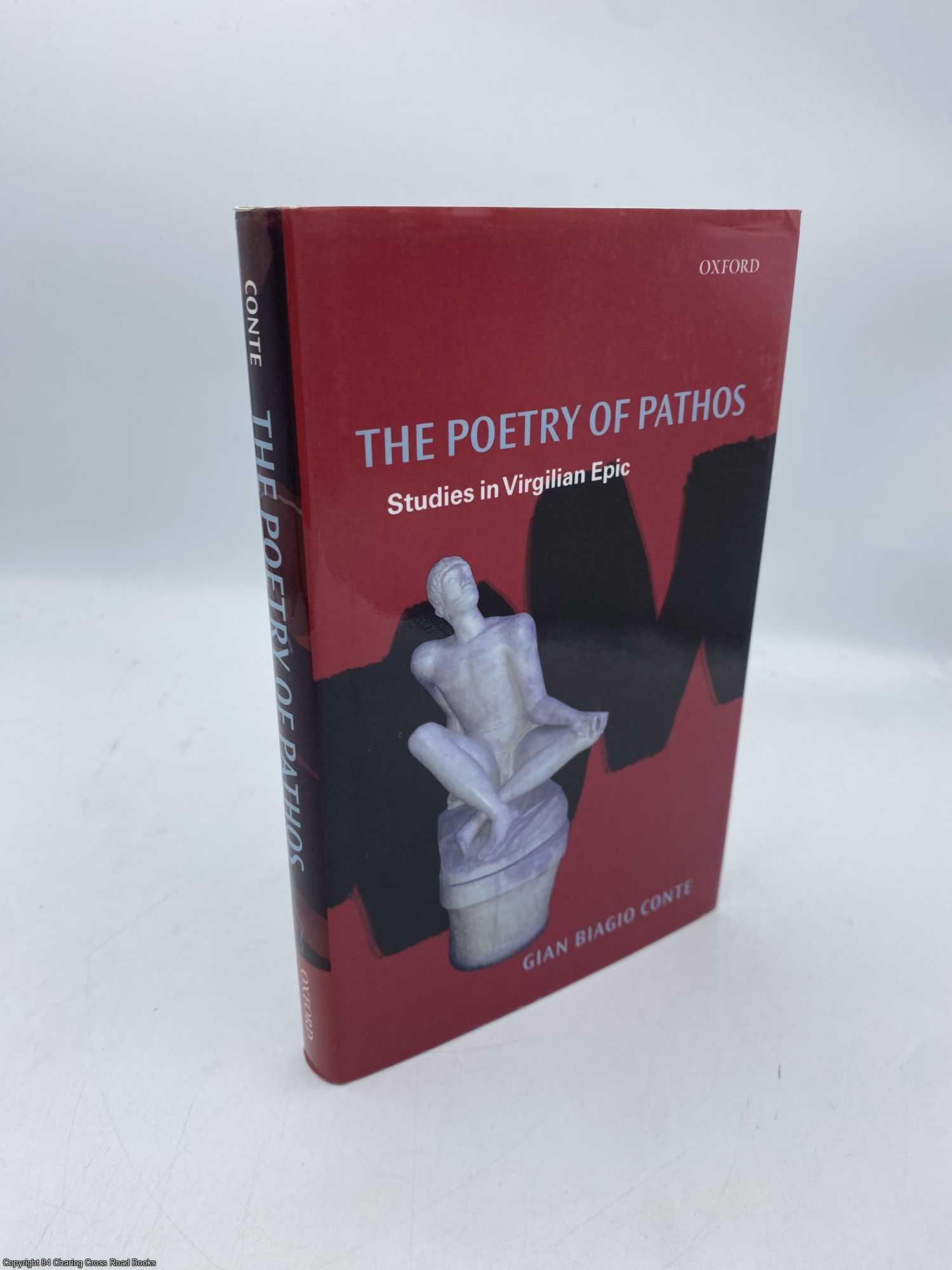 Conte, Gian Biagio - Poetry of Pathos Studies in Virgilian Epic