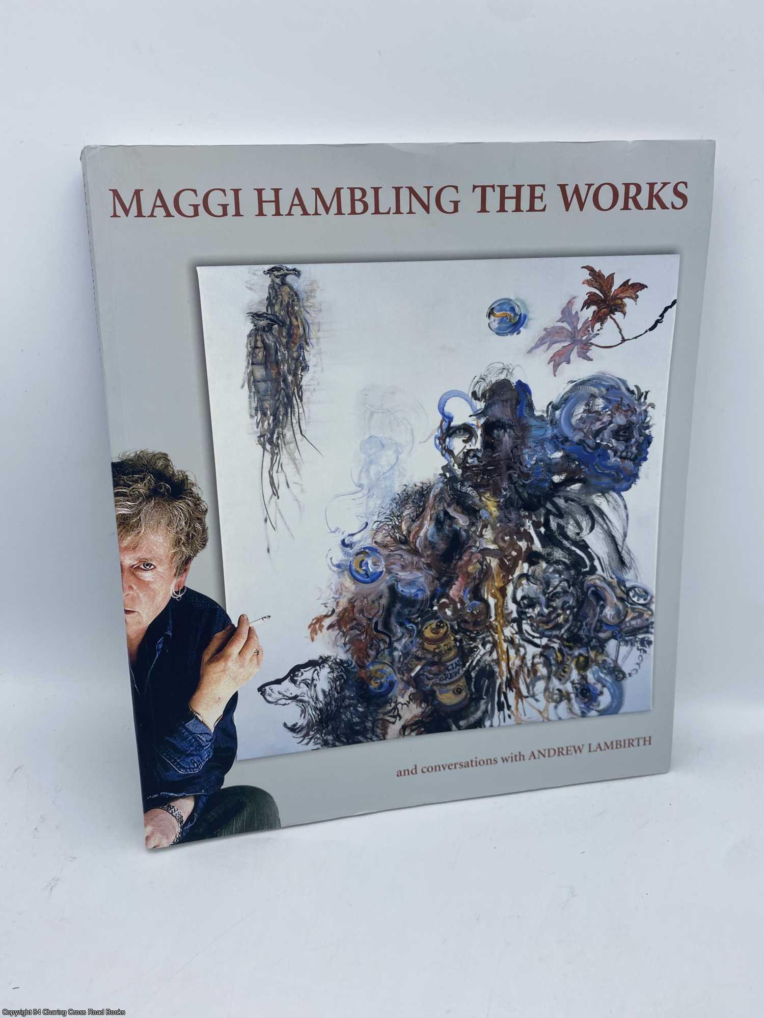 Hambling, Maggi - Maggi Hambling the Works