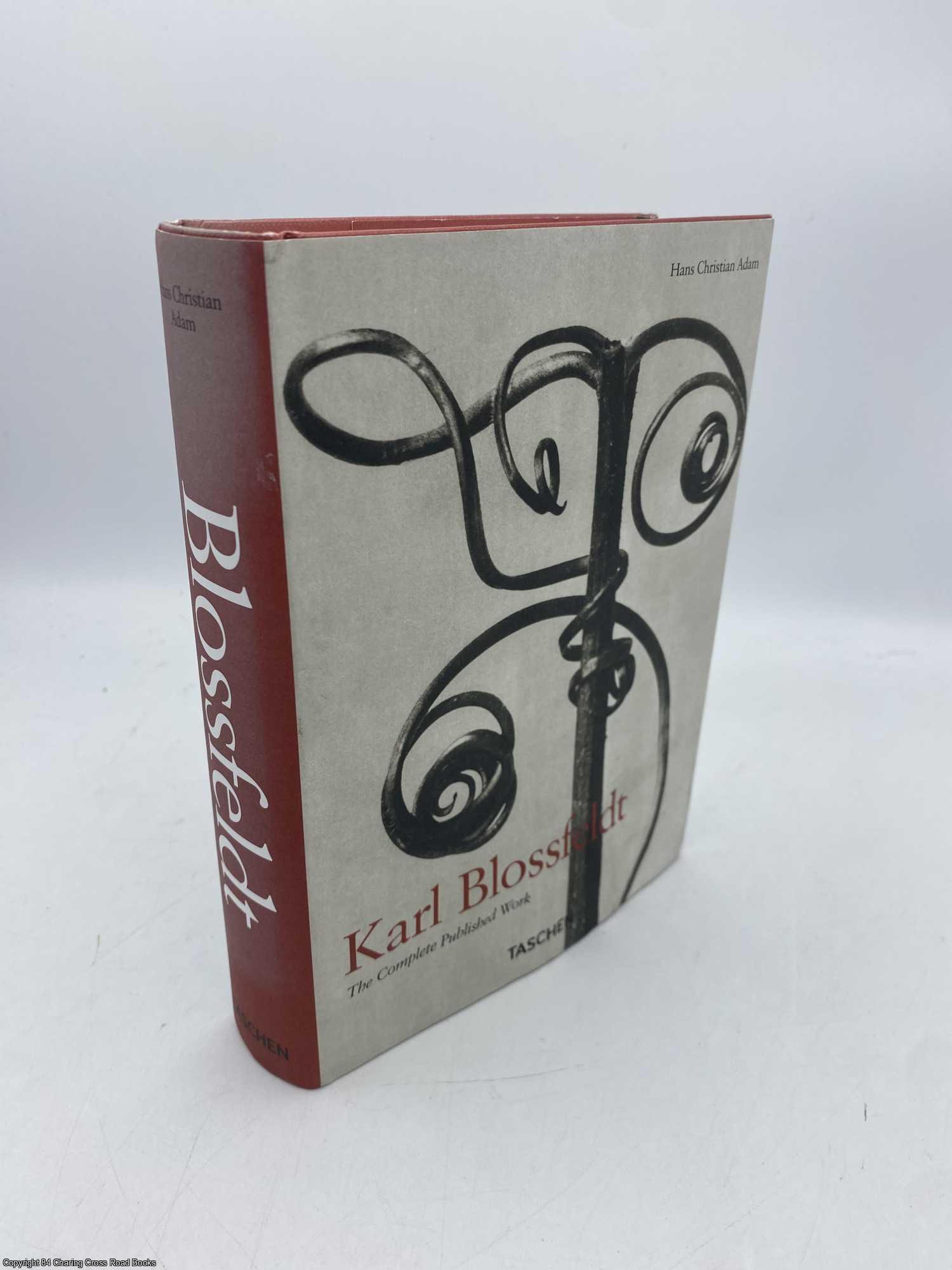 Adam, Hans Christian - Karl Blossfeldt The Complete Published Work