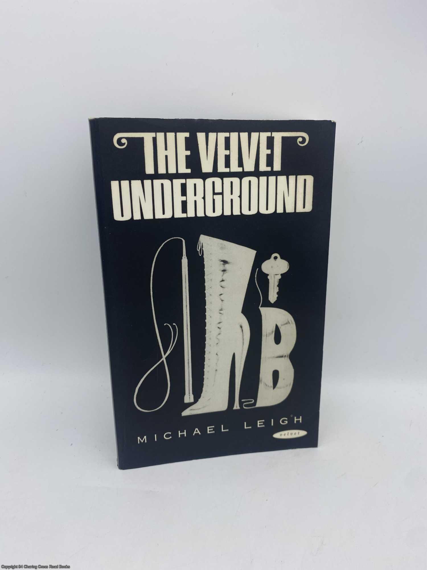 Leigh, Michael - The Velvet Underground