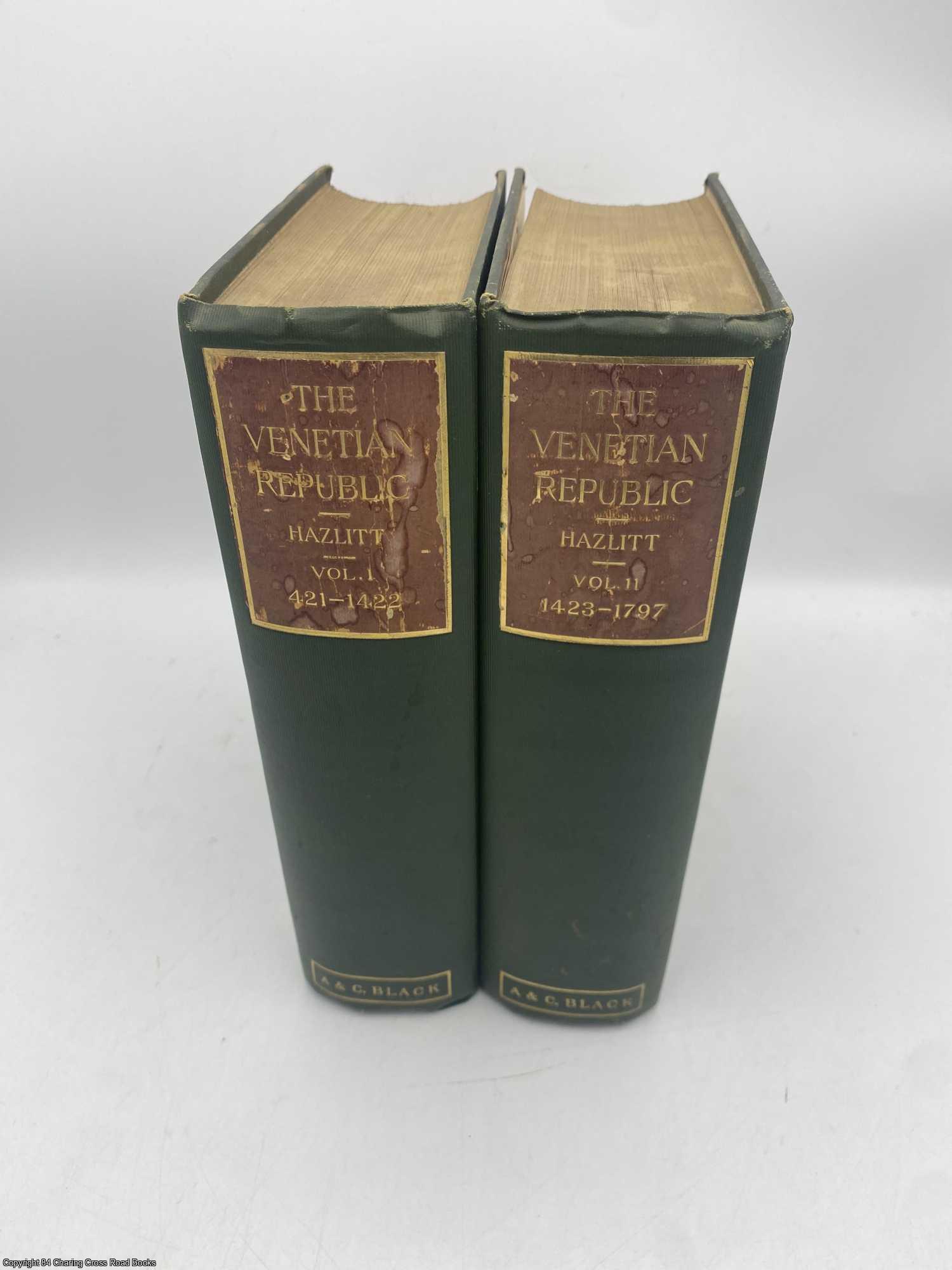 Hazlitt, W Carew - The Venetian Republic Its Rise, Its Growth and Its Fall 421-1797