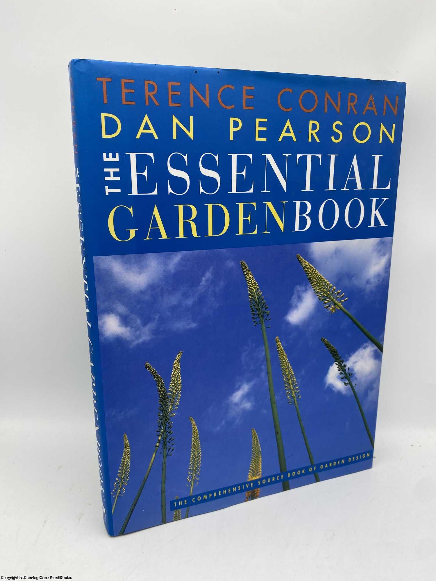 Pearson, Dan; Conran, Terence - The Essential Garden Book