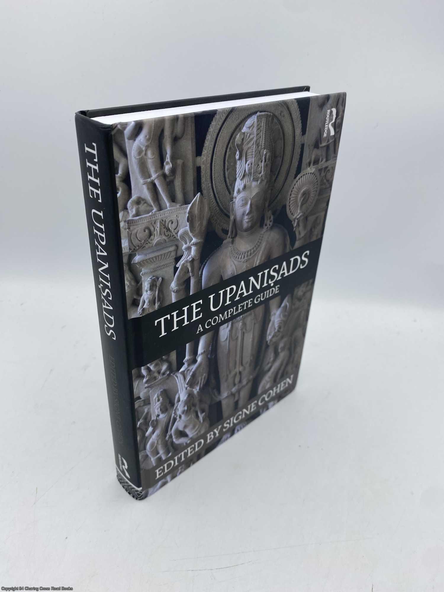 Cohen, Signe - The Upanisads A Complete Guide