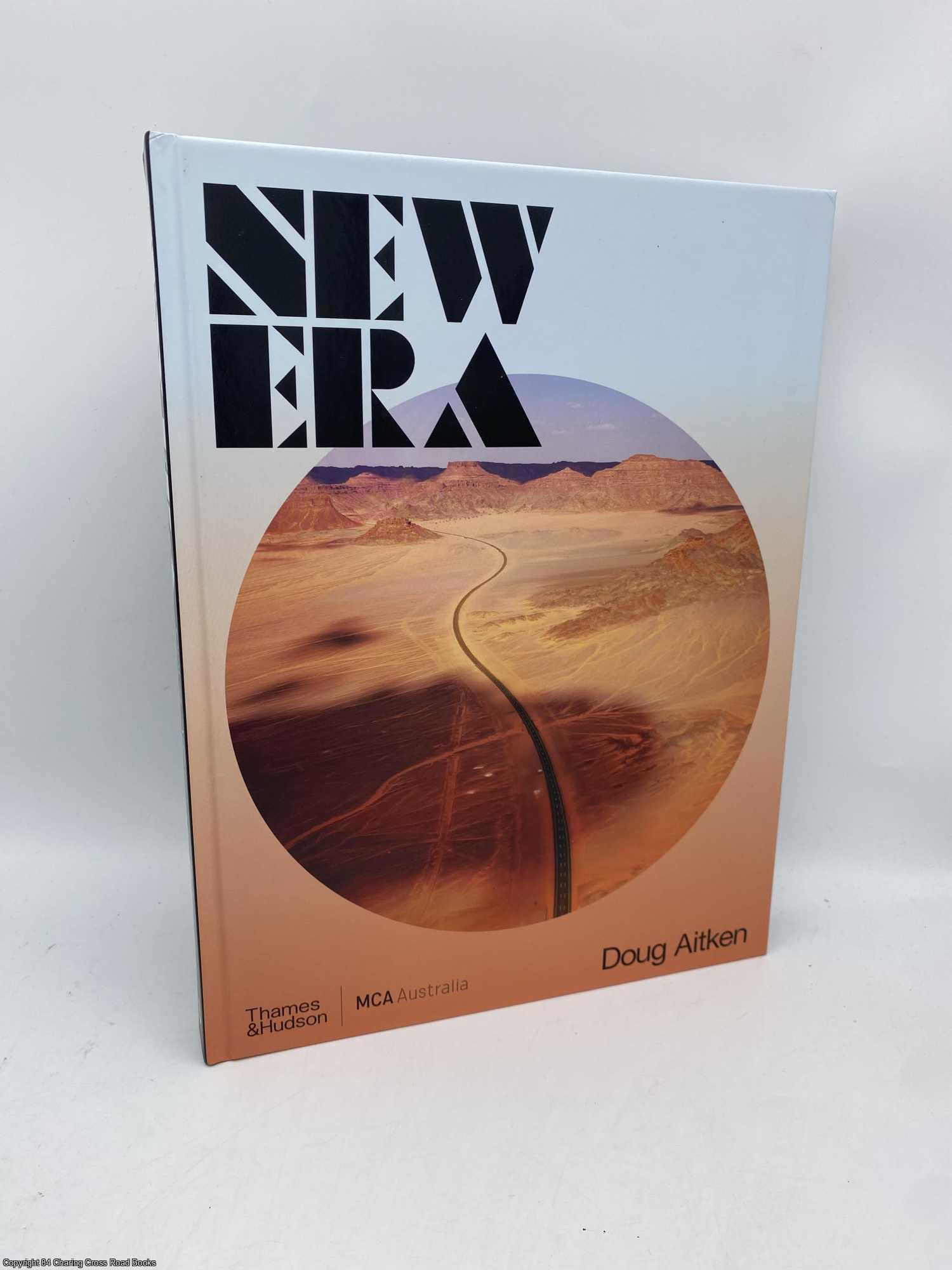 Kent, Rachel - Doug Aitken New Era