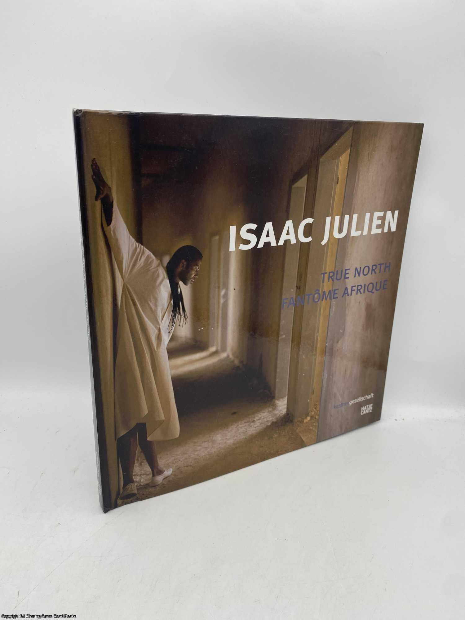 Grner, Veit; Bernasconi, Eveline: Julien, Isaac - Isaac Julien True North Fantome Afrique