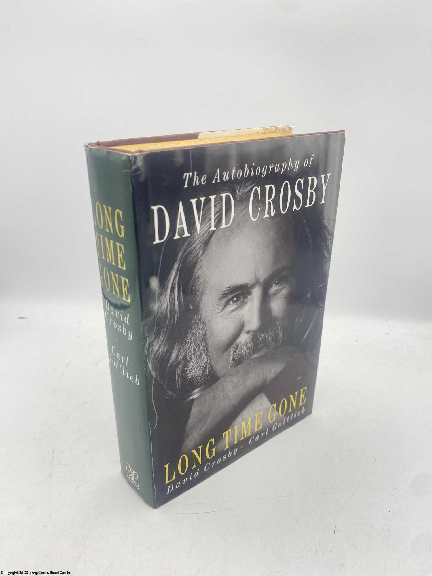 Crosby, David - Long Time Gone autobiography of David Crosby