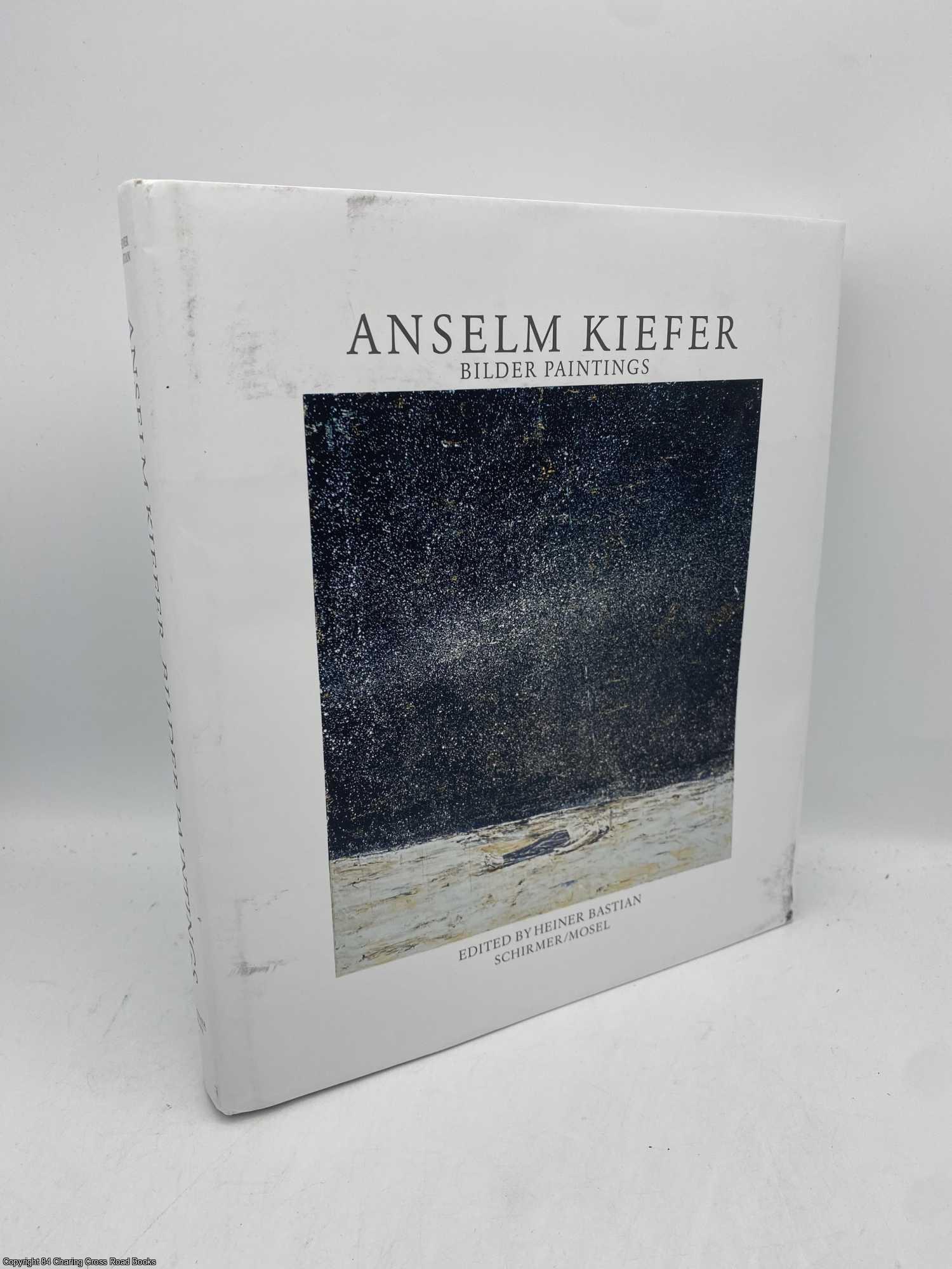 Kiefer, Anselm; Bastian, Heiner - Anselm Kiefer Paintings / Bilder