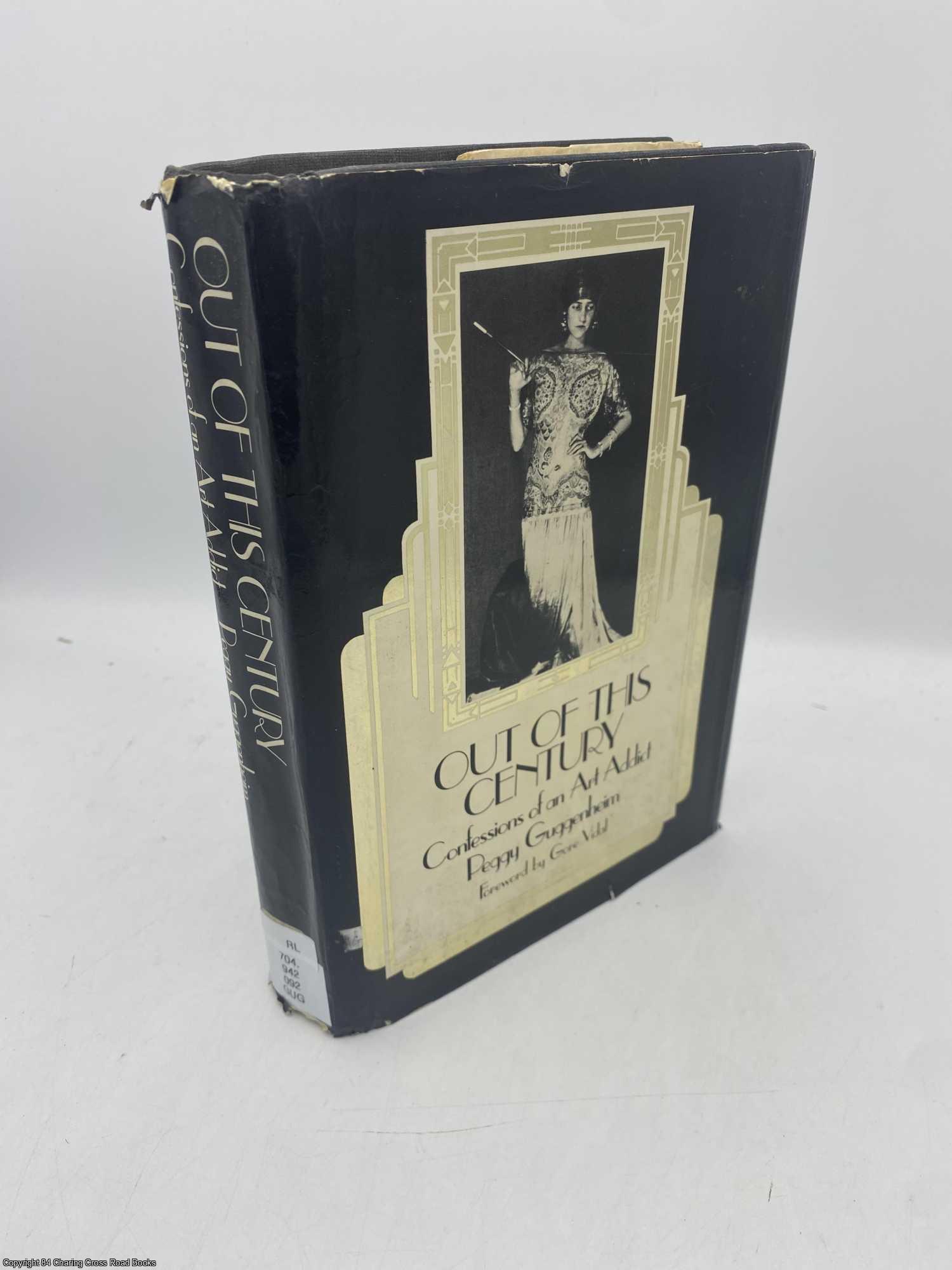 Guggenheim, Peggy - Out of This Century Confessions of an Art Addict
