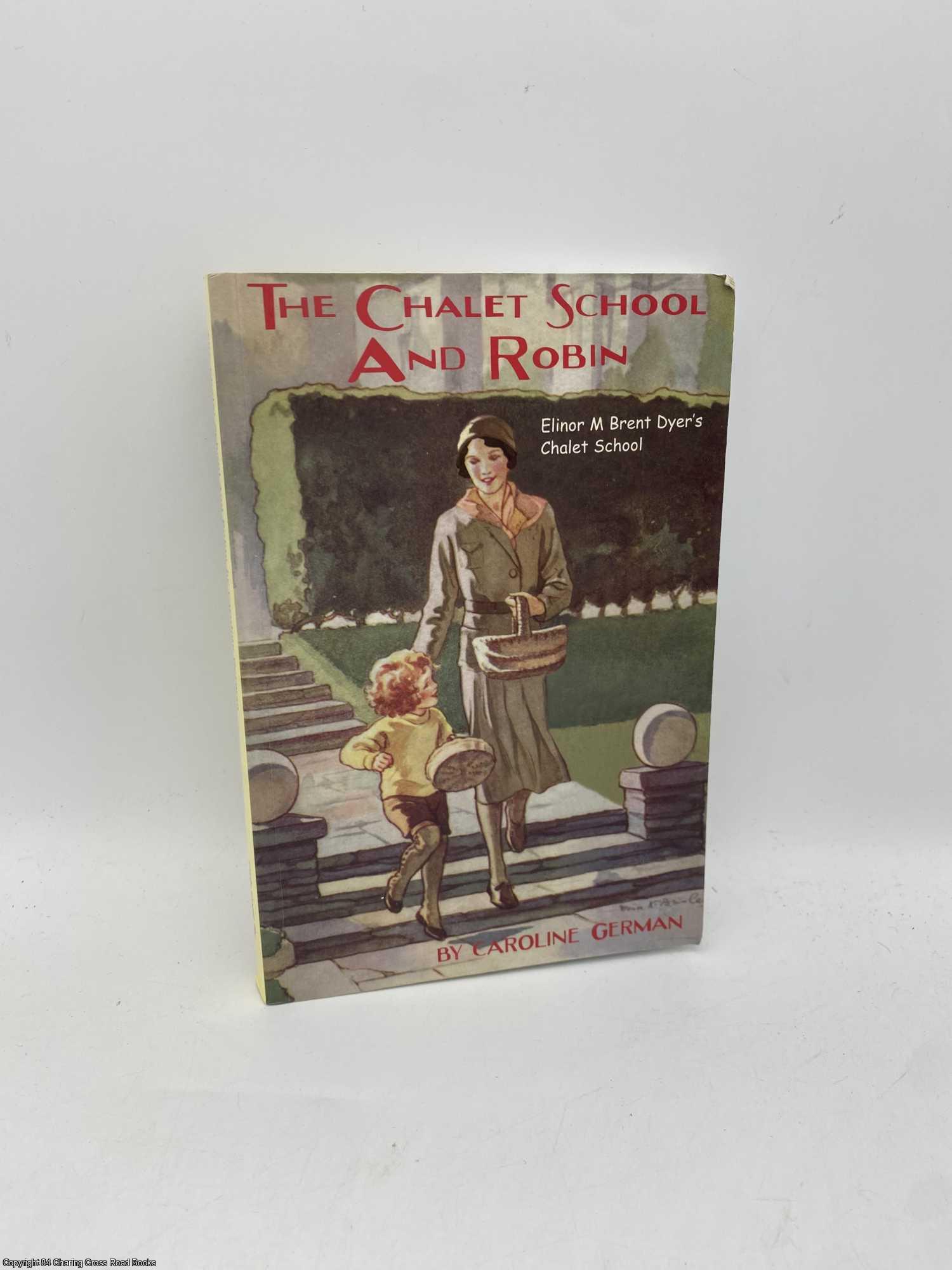 German, Caroline - The Chalet School and Robin