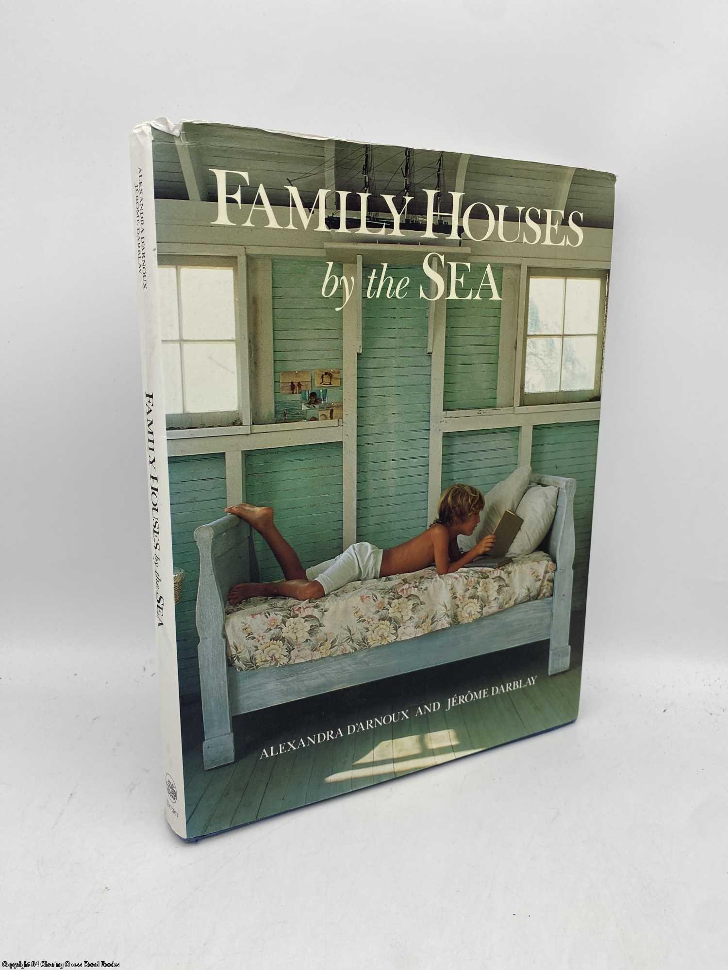 D' Arnoux, Alexandra - Family Houses by the Sea