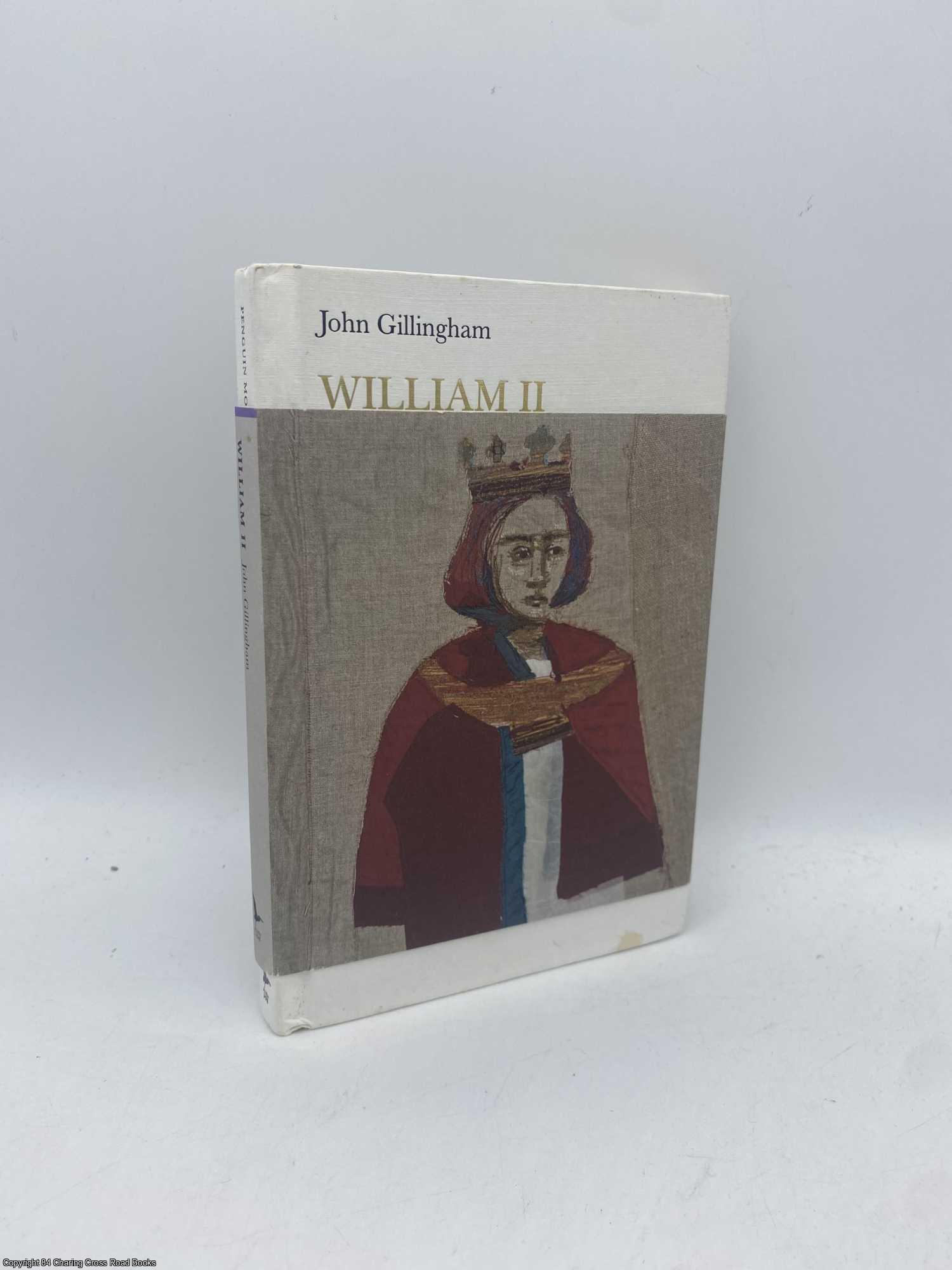 Gillingham, John - William II The Red King