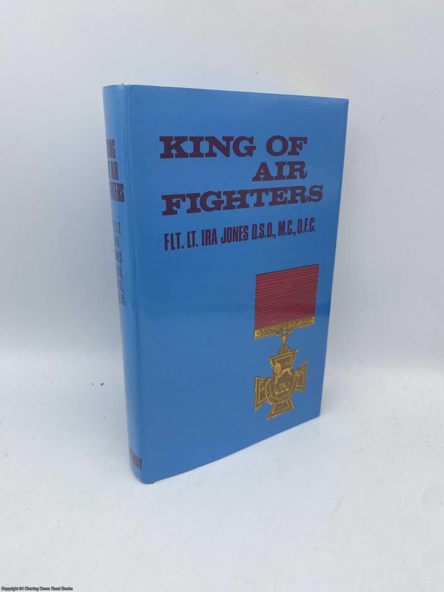 Jones, Ira - King of Air Fighters