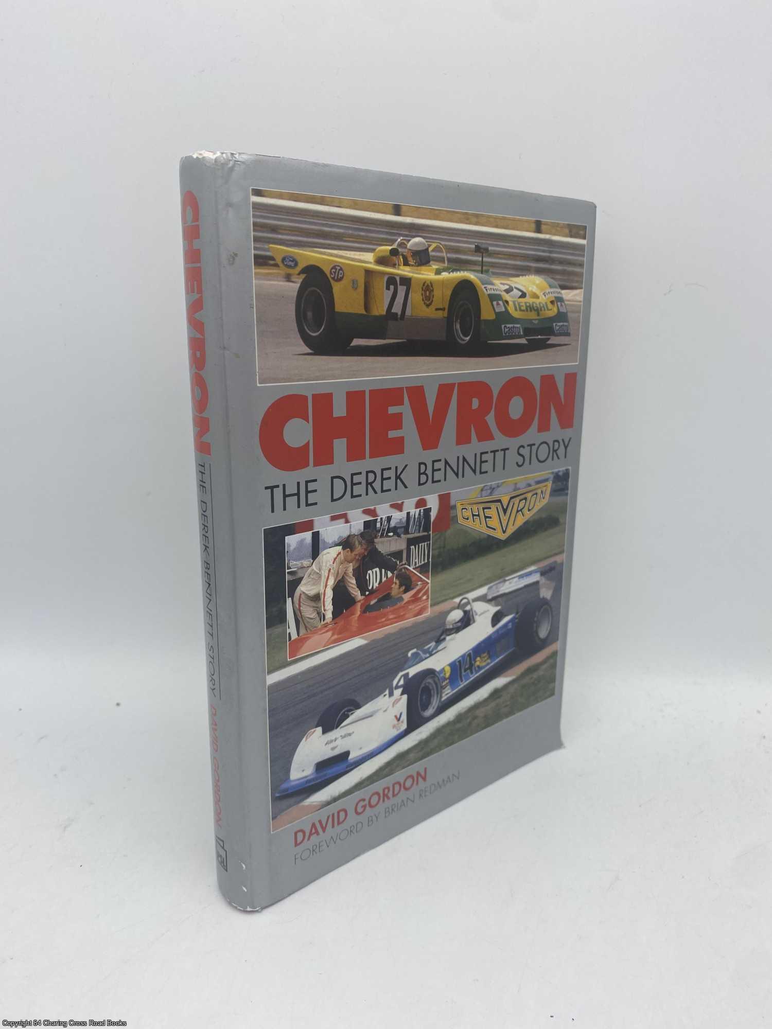 Gordon, David B.; Redman, Brian - Chevron The Derek Bennett Story