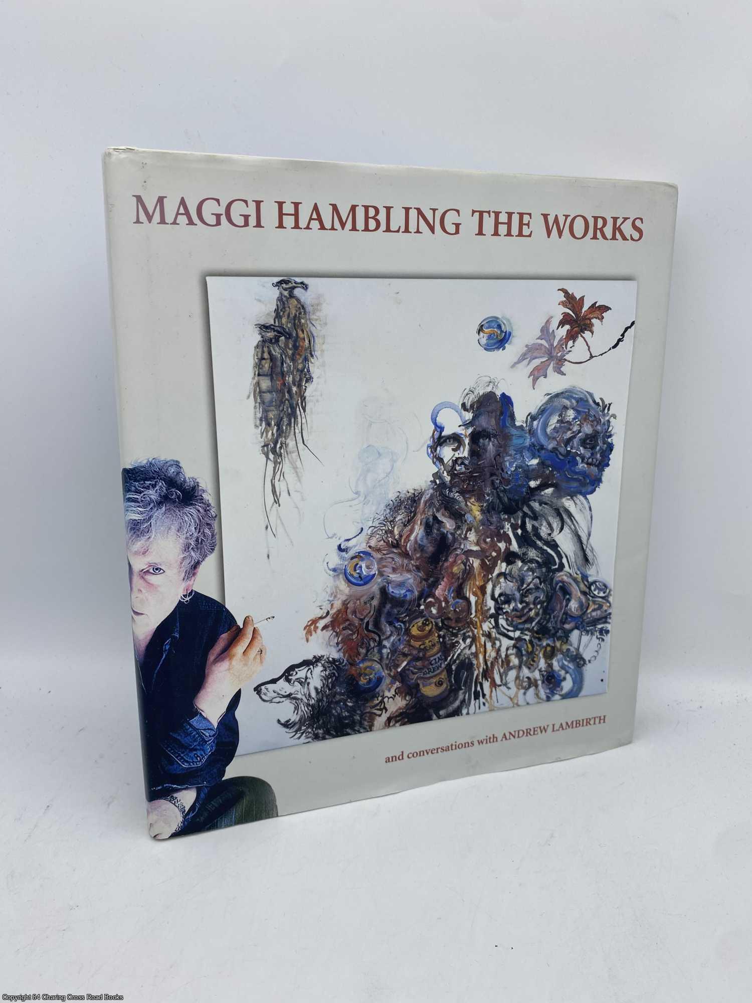 Hambling, Maggi - Maggi Hambling The Works