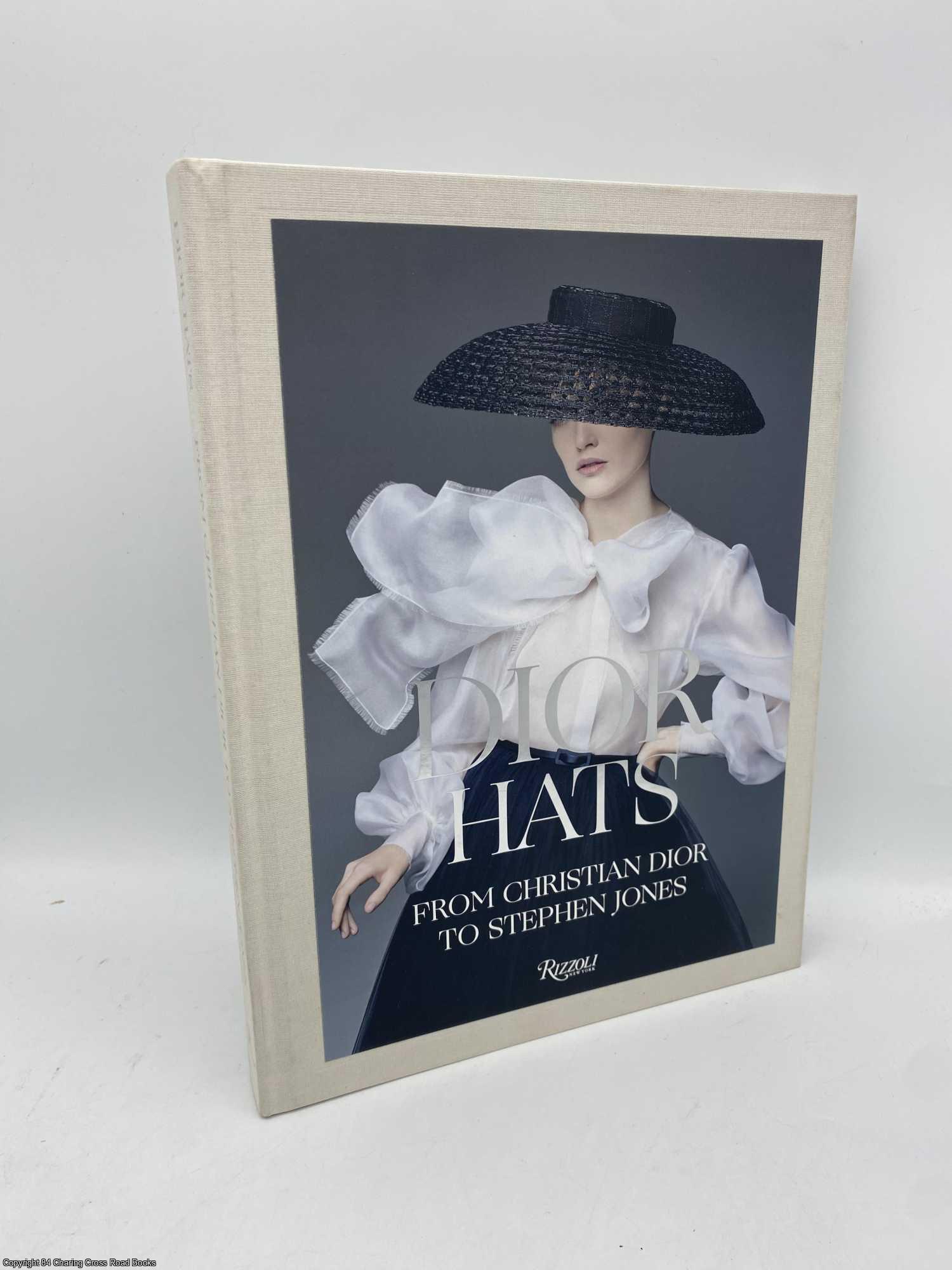 Jones, Stephen - Dior Hats From Christian Dior to Stephen Jones