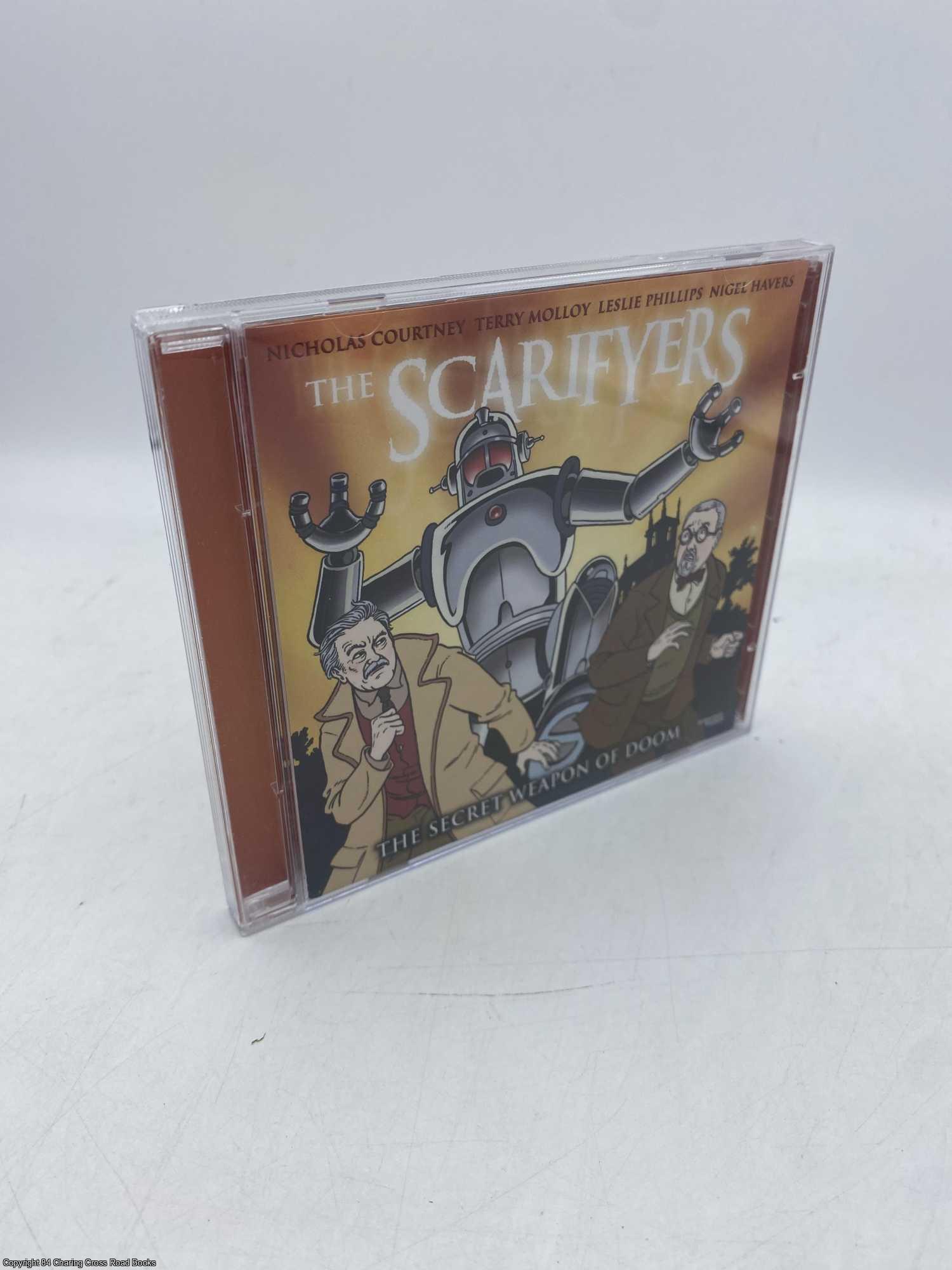 Barnard, Simon; Courtney, Nicholas, et al - The Scarifyers: The Secret Weapon of Doom