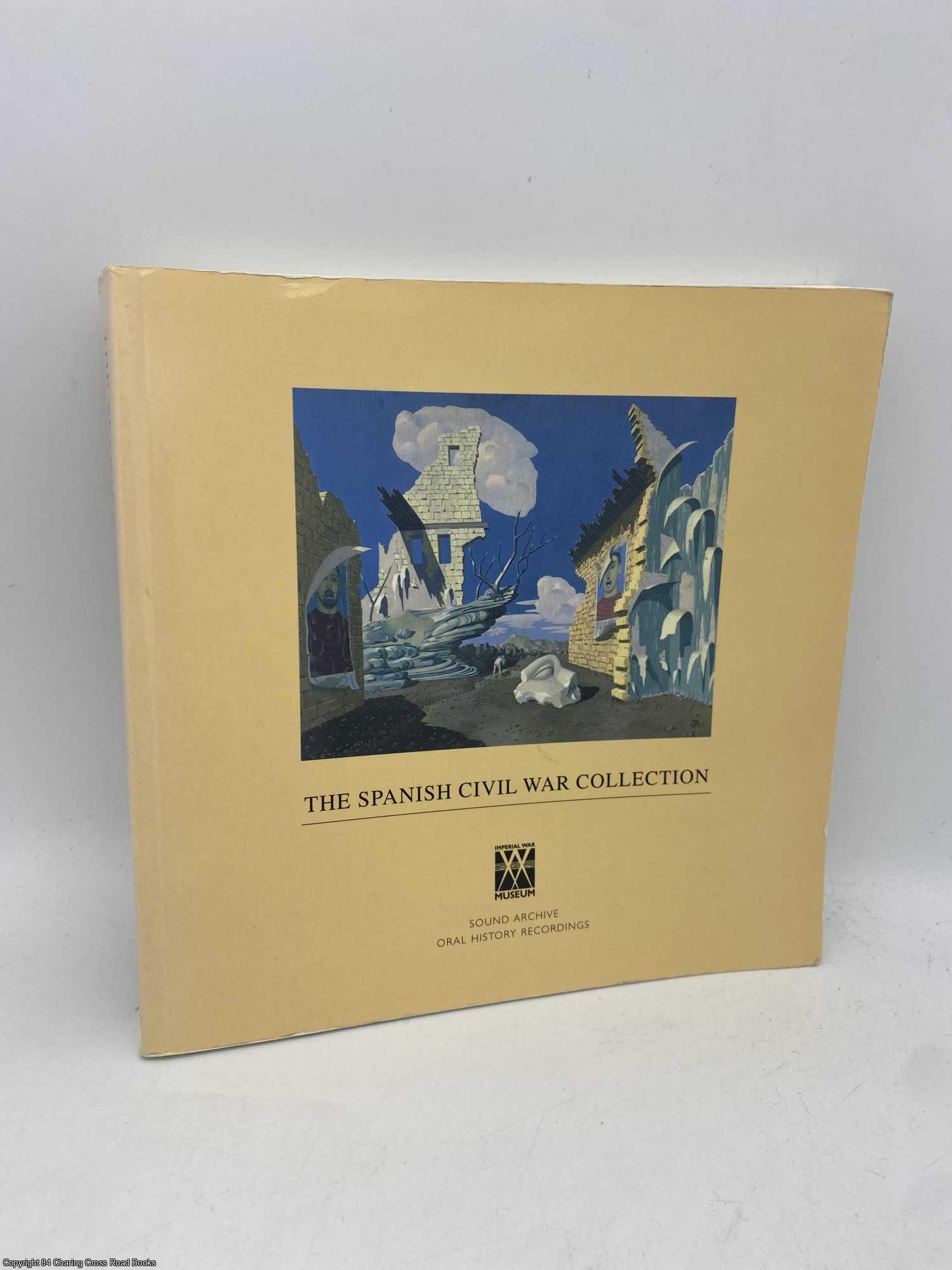 Imperial War Museum - Spanish Civil War Collection Sound Archive Oral History Recordings