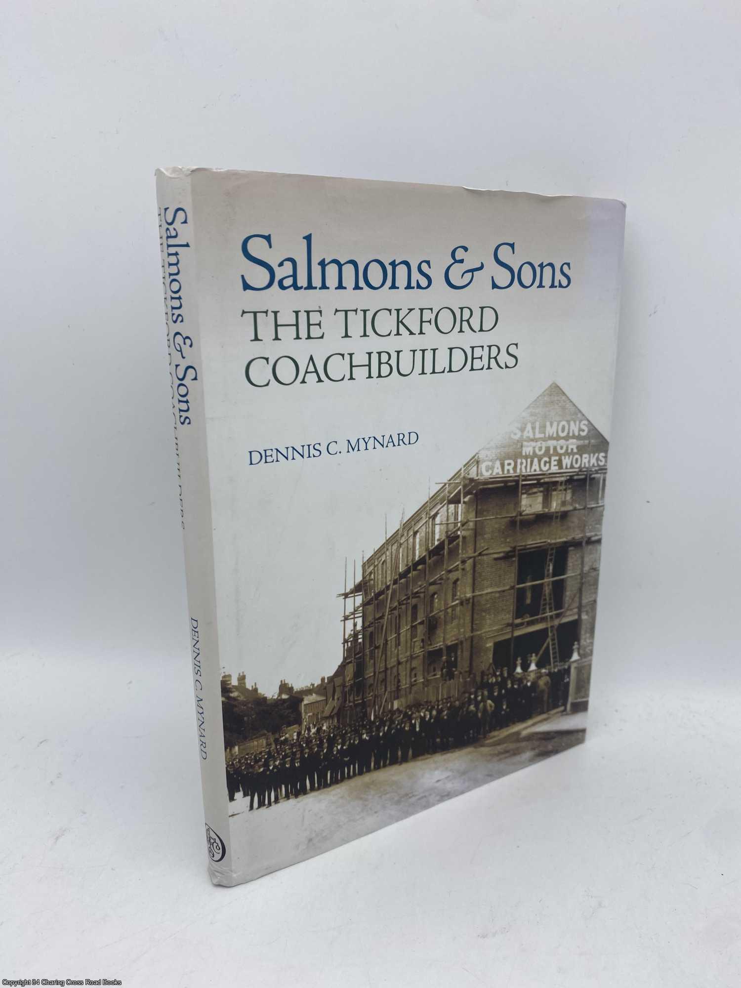 Mynard, Dennis C. - Salmons and Sons The Tickford Coachbuilders