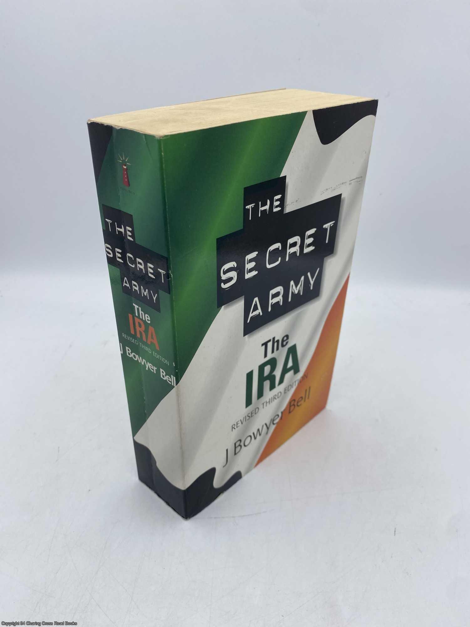 Bell, J. Bowyer - The Secret Army the IRA
