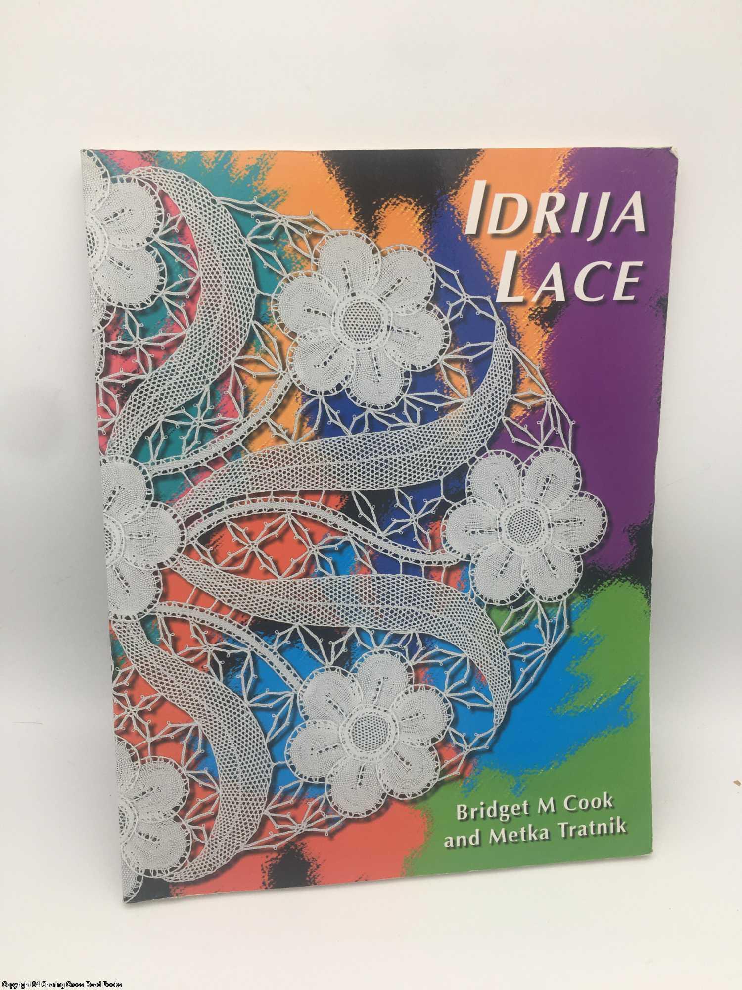 Cook, Bridget M. - Idrija Lace: Patterns from the Idrija School of Lace, Slovenia