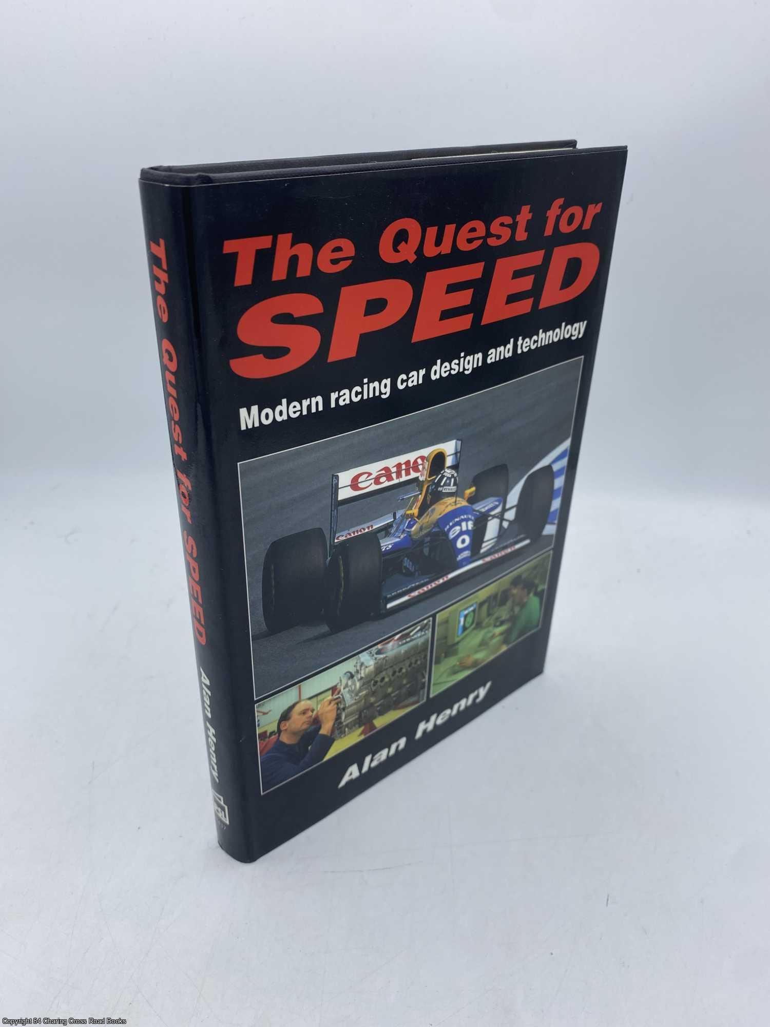 Henry, Alan - The Quest for Speed: Modern Racing Car Design and Technology