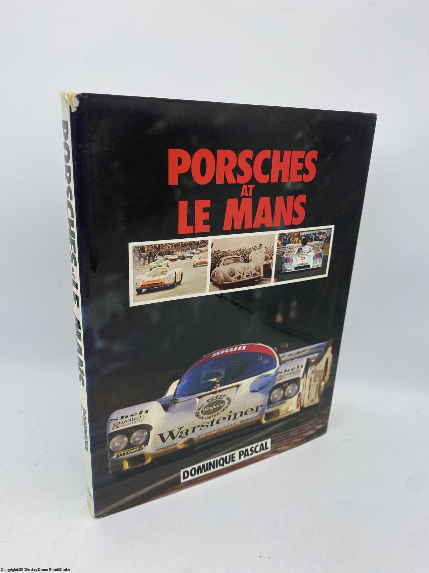 Pascal, Dominique - Porsches at Le Mans
