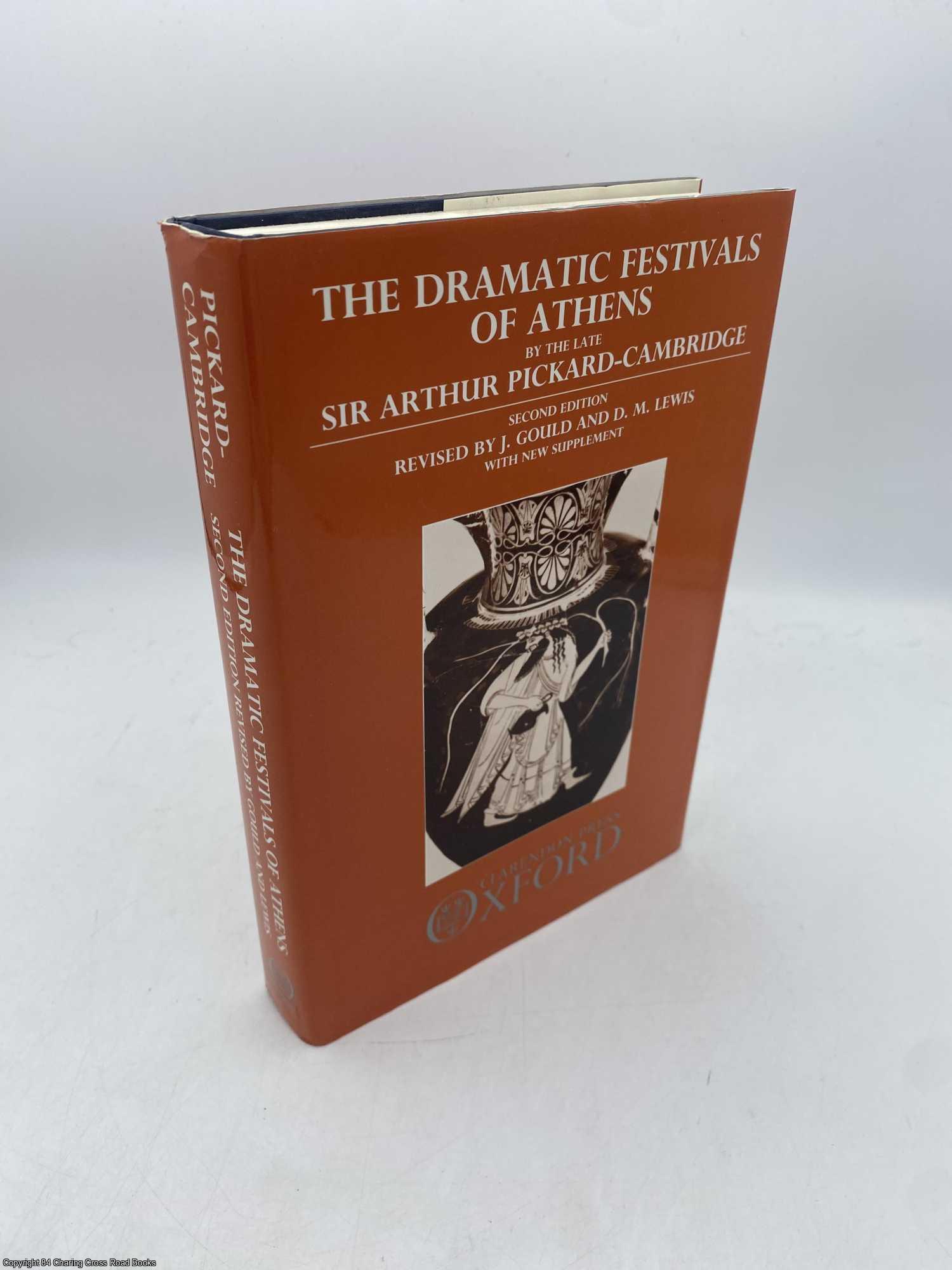 Pickard-Cambridge, Arthur W. - The Dramatic Festivals of Athens