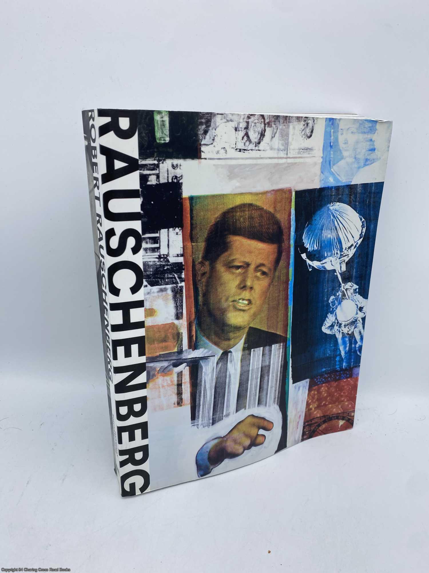 Dickerman, Leah - Robert Rauschenberg