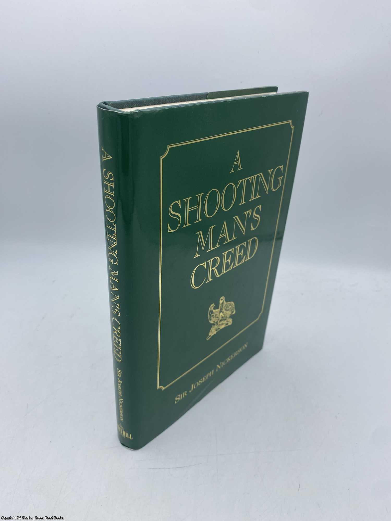 Nickerson, Sir Joseph - A Shooting Man's Creed