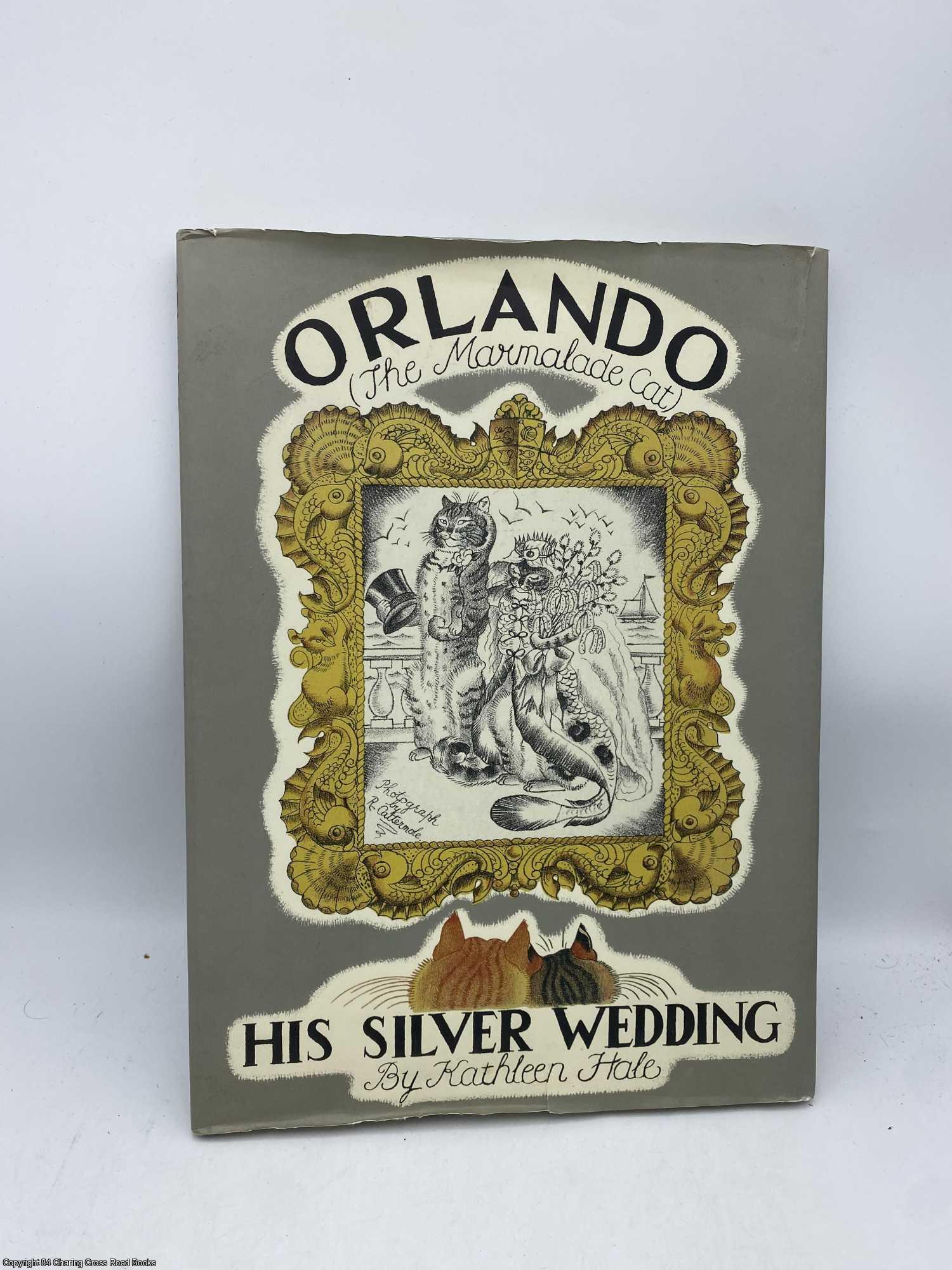 Hale, Kathleen - Orlando the Marmalade Cat His Silver Wedding