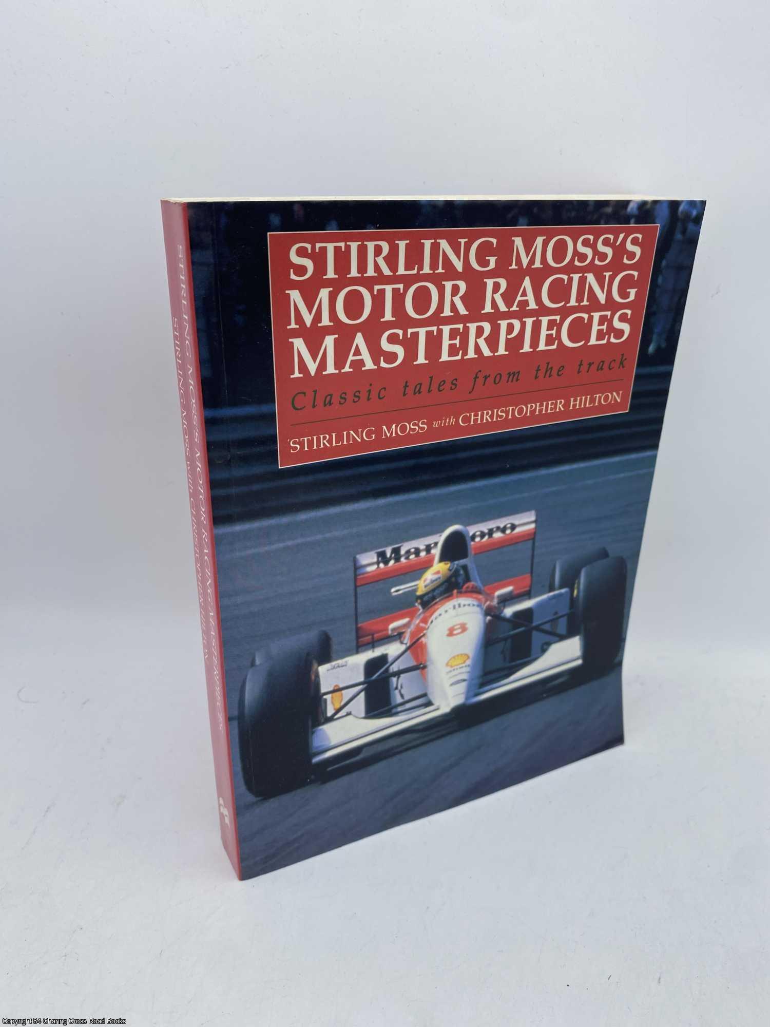 Moss, Stirling; Hilton, Christopher - Stirling Moss's Grand Prix Masterpieces