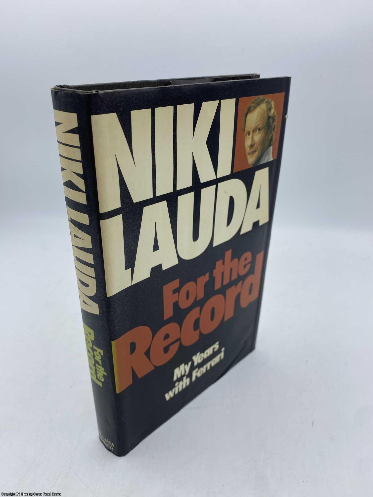 Lauda, Niki - For the Record My Years with Ferrari