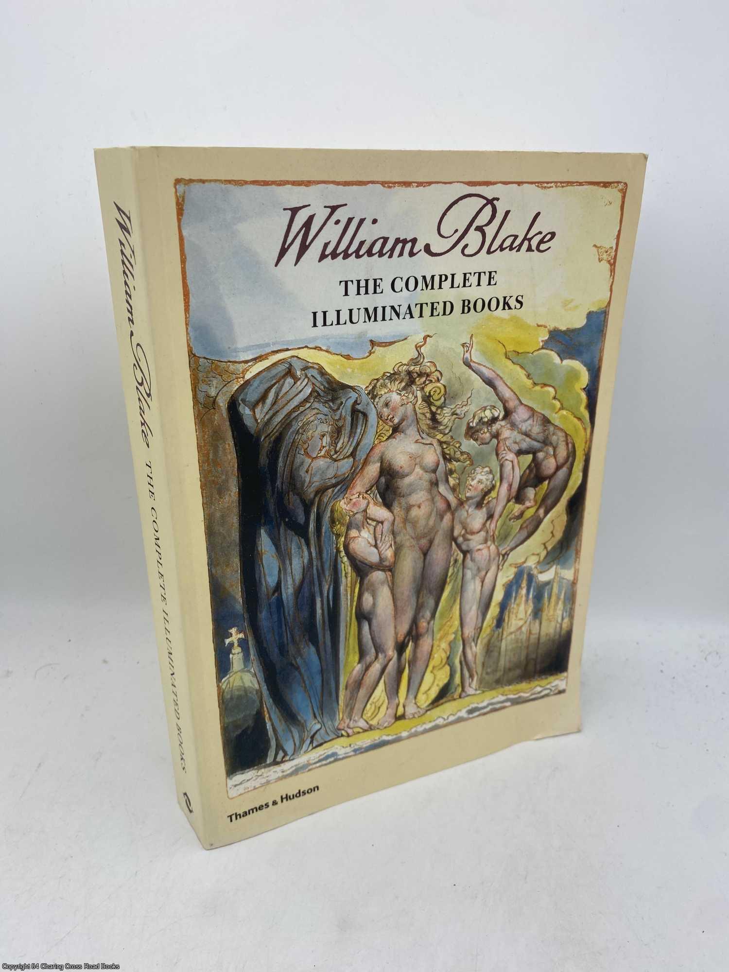 Blake, William; Bindman, David - William Blake The Complete Illuminated Books