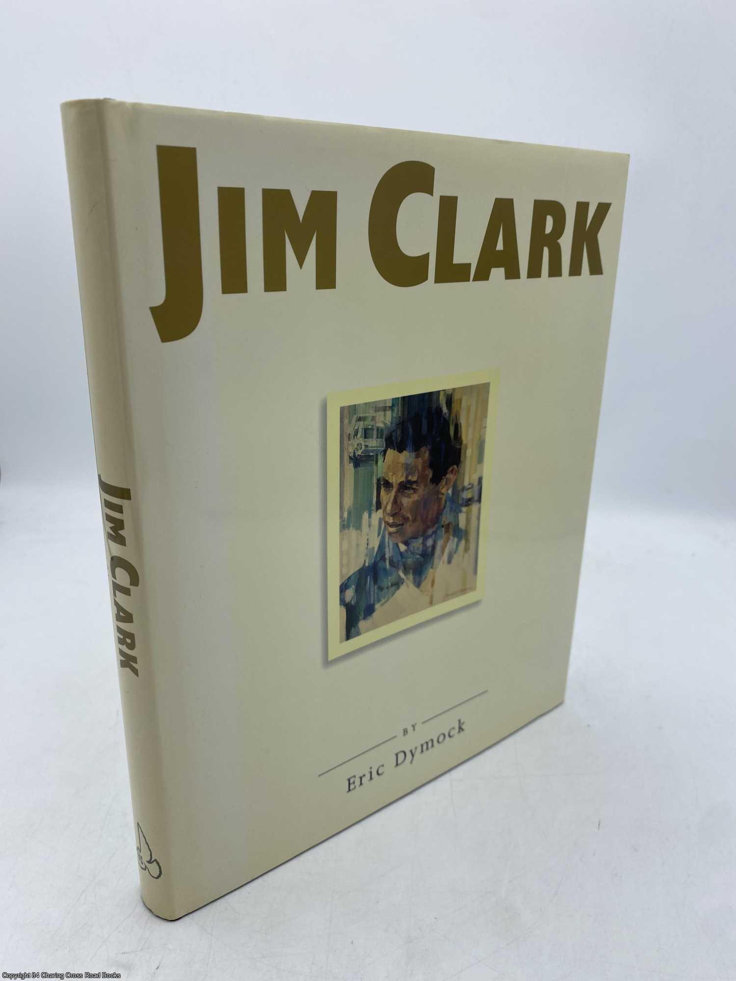 Dymock, Eric - Jim Clark Tribute to a Champion