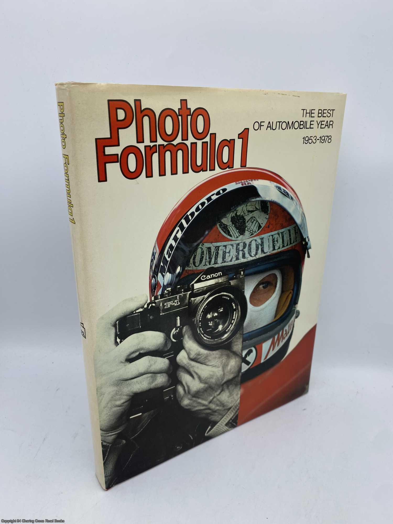Guichard, Ami; Debraine, Yves - Photo Formula I Best of Automobile Year 1953-78