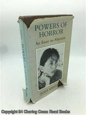 Kristeva, Julia - Powers Of Horror An Essay On Abjection