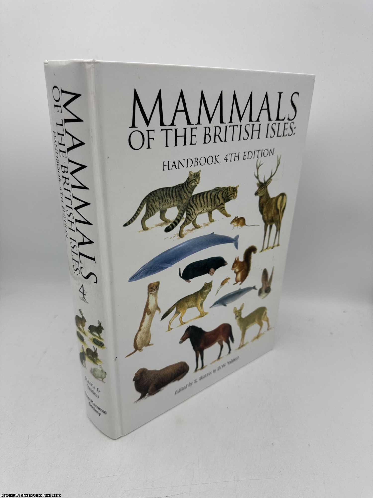 Harris, S.; Yalden, D. W. - Mammals of the British Isles Handbook 4th Edition