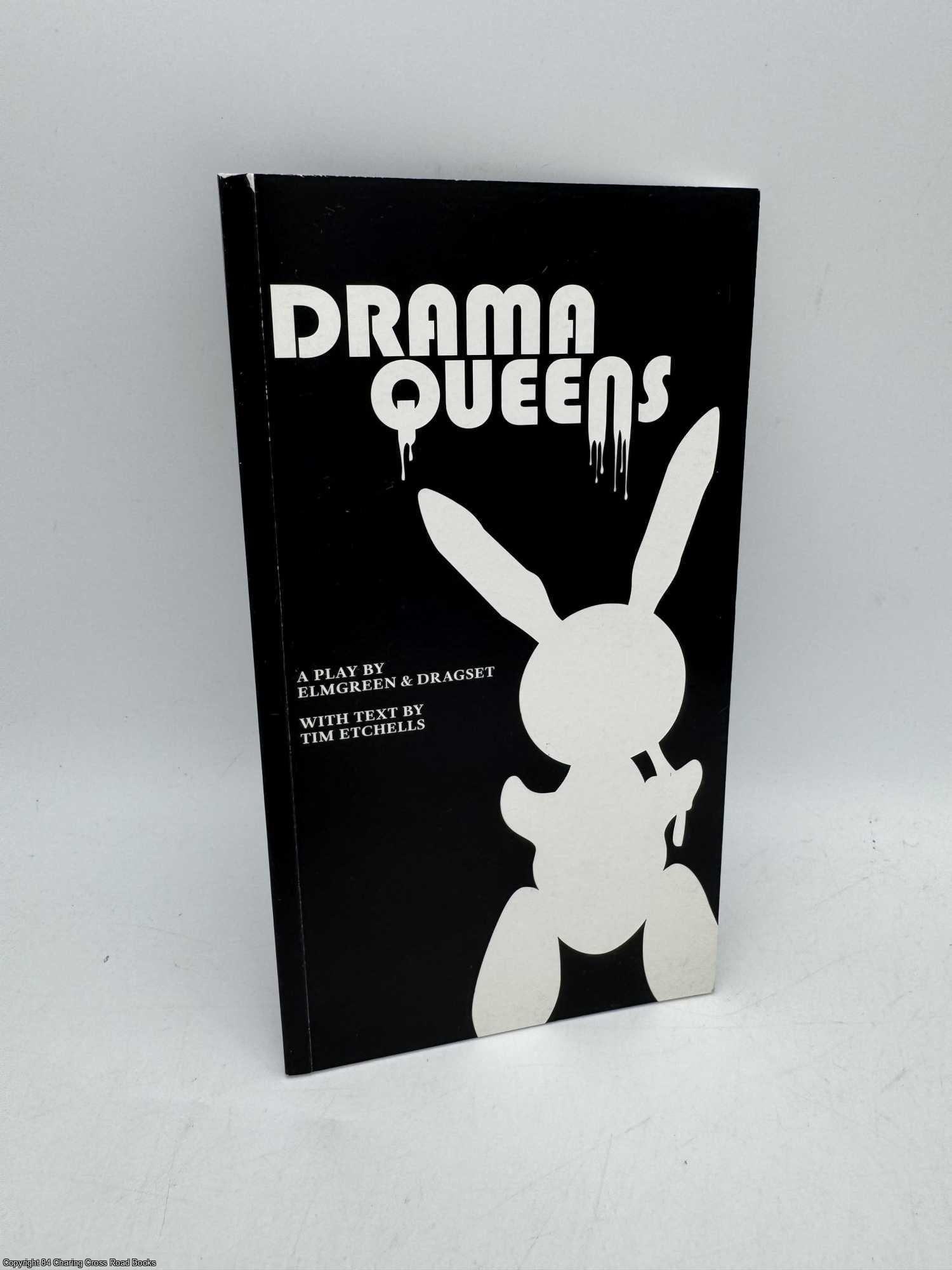Etchells, Tim; Elmgreen and Dragset - Drama Queens - A Play by Elmgreen and Dragset