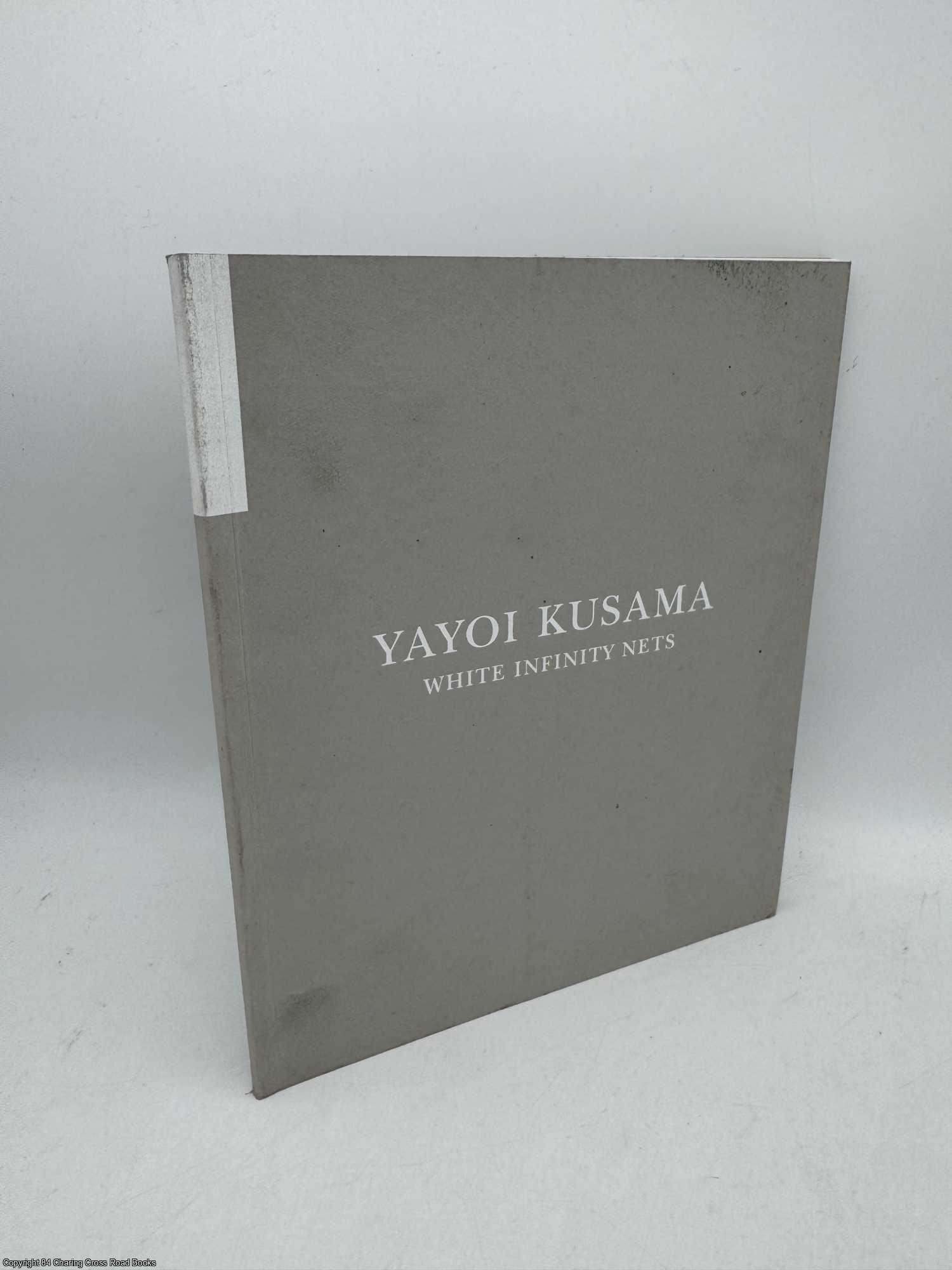 Kusama, Yayoi; Taylor, Rachel - Yayoi Kasuma White Infinity Nets