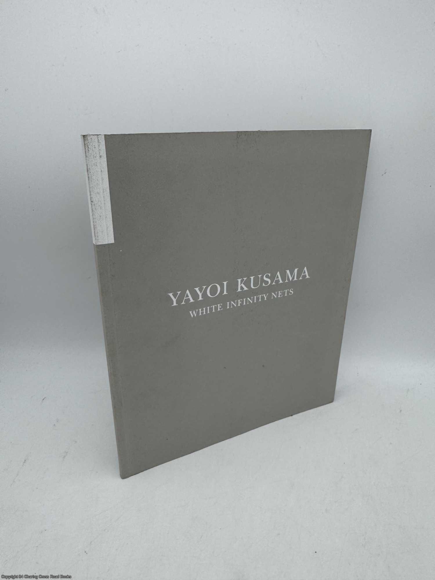 Kusama, Yayoi; Taylor, Rachel - Yayoi Kasuma White Infinity Nets
