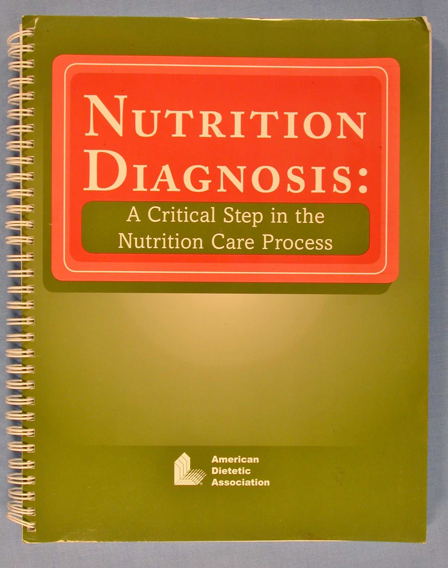 american-dietetic-association-nutrition-diagnosis-a-critical-step-in