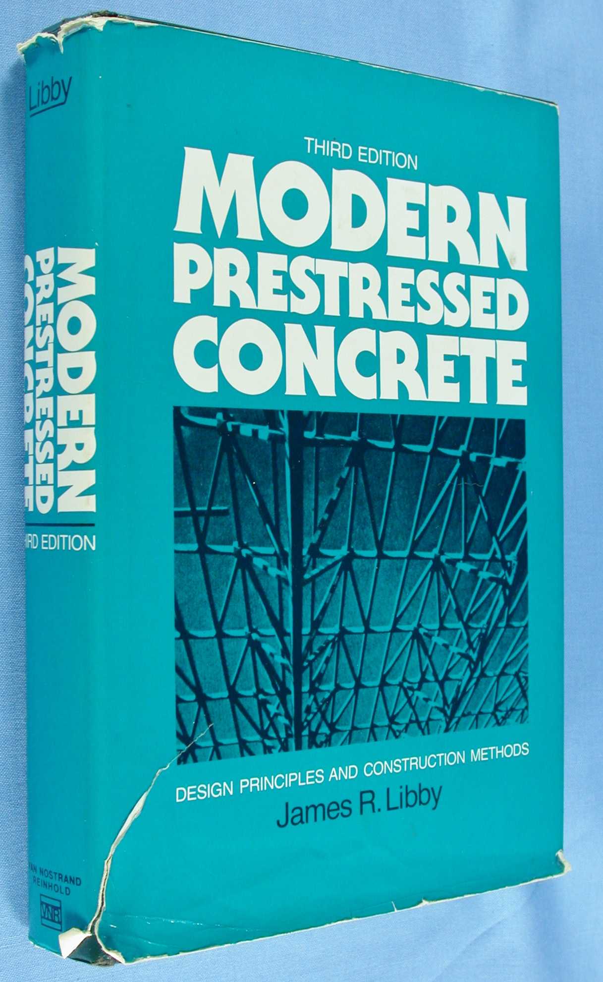 Libby, James R.: Modern Prestressed Concrete: Design Principles and