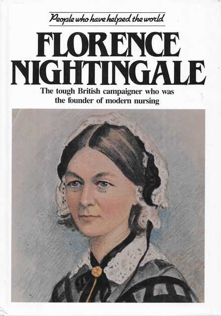 Florence Nightingale [People Who Have Helped the World]