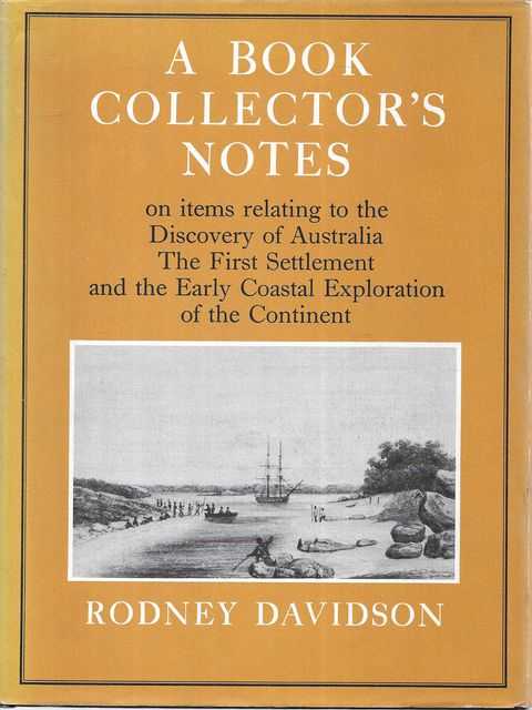 A　to　Settlement　Early　Collector's　Book　Items　the　and　the　Continent　Australia,　the　Discovery　Notes　the　Exploration　on　of　First　relating　of　Coastal