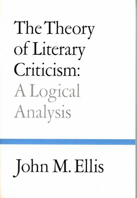 The Theory of Literary Criticism: A Logical Analysis