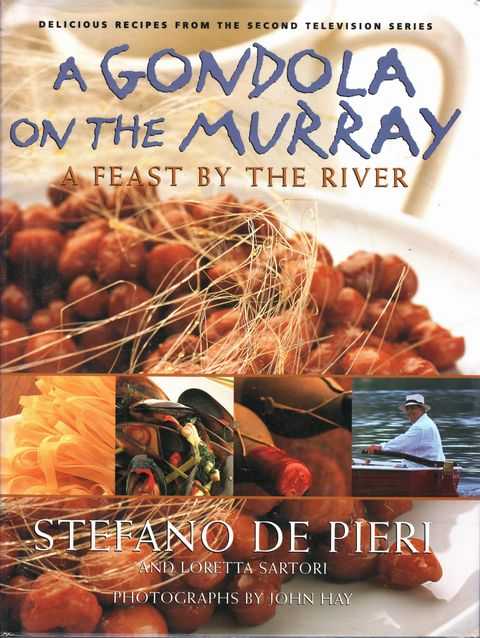 A Gondola on the Murray: A Feast by the River